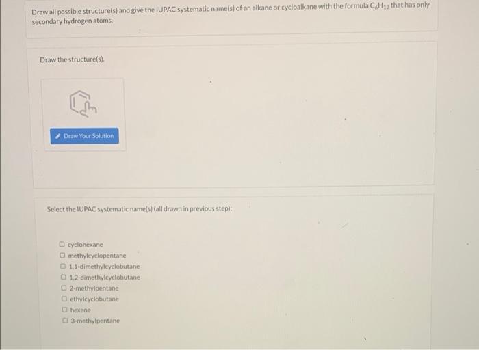 Solved Draw All Possible Structure S And Give The Iupac Chegg