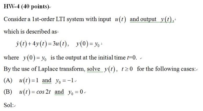 Solved Consider A 1st Order LTI System With Input U T A