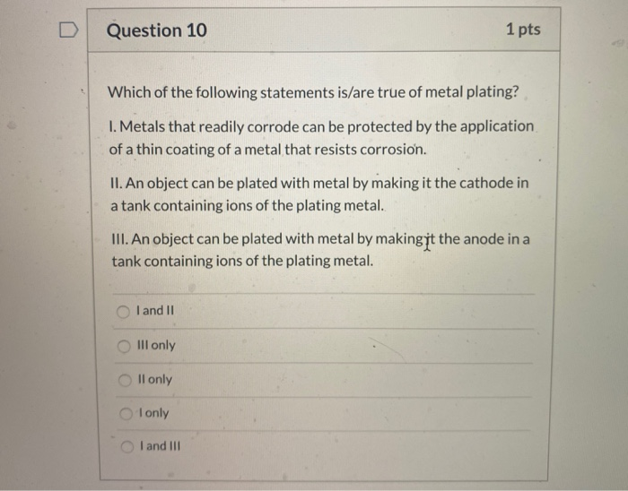 Solved Question 10 1 Pts Which Of The Following Statements Chegg