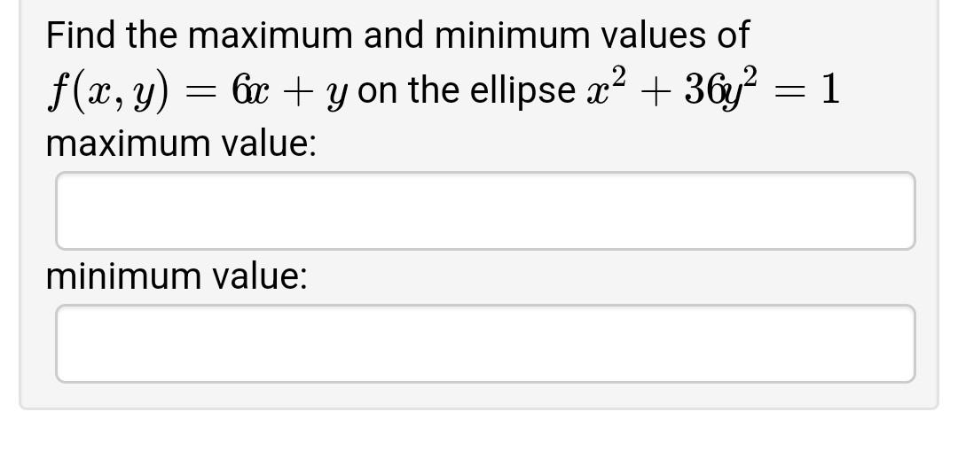 Solved Find The Maximum And Minimum Values Of F X Y X Y On Chegg