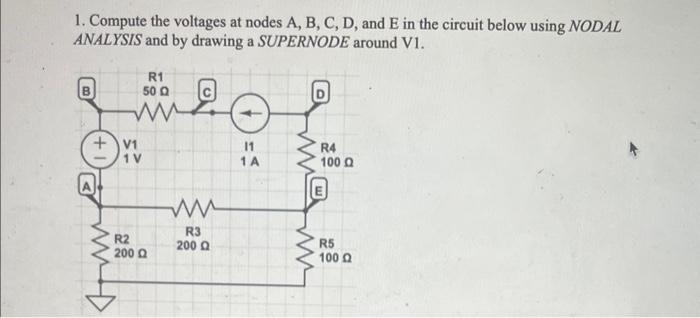 Solved Compute The Voltages At Nodes A B C D And E In Chegg