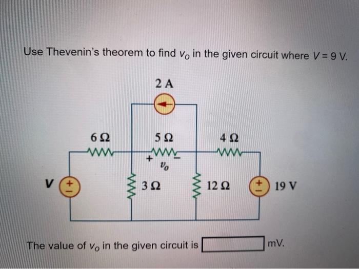 Solved Use Thevenin S Theorem To Find Vo In The Given Chegg