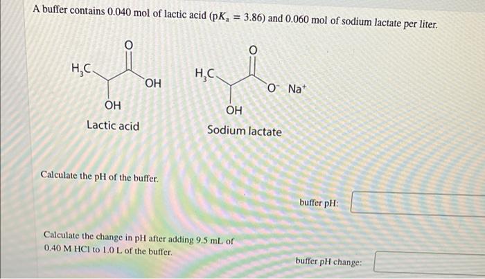 Solved A Buffer Contains 0 040 Mol Of Lactic Acid PK 3 86 Chegg