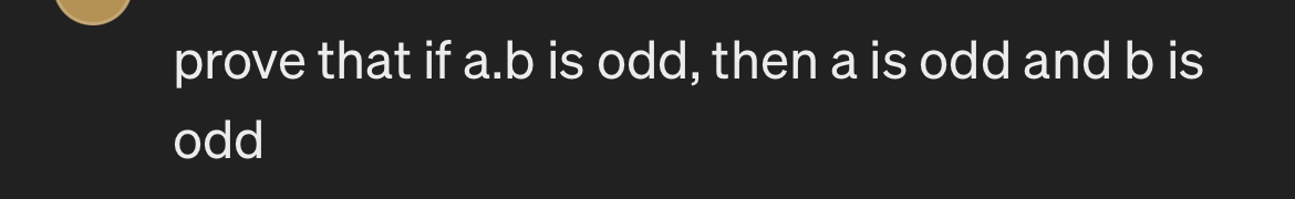 Solved Prove That If A B Is Odd Then A Is Odd And B Is Chegg