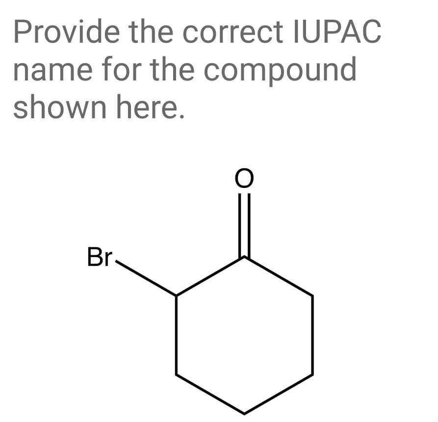 A The Correct Iupac Name For The Following Compound Chegg My Xxx