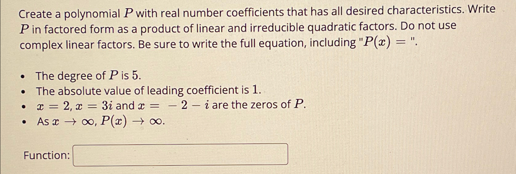 Solved Create A Polynomial P With Real Number Coefficients Chegg