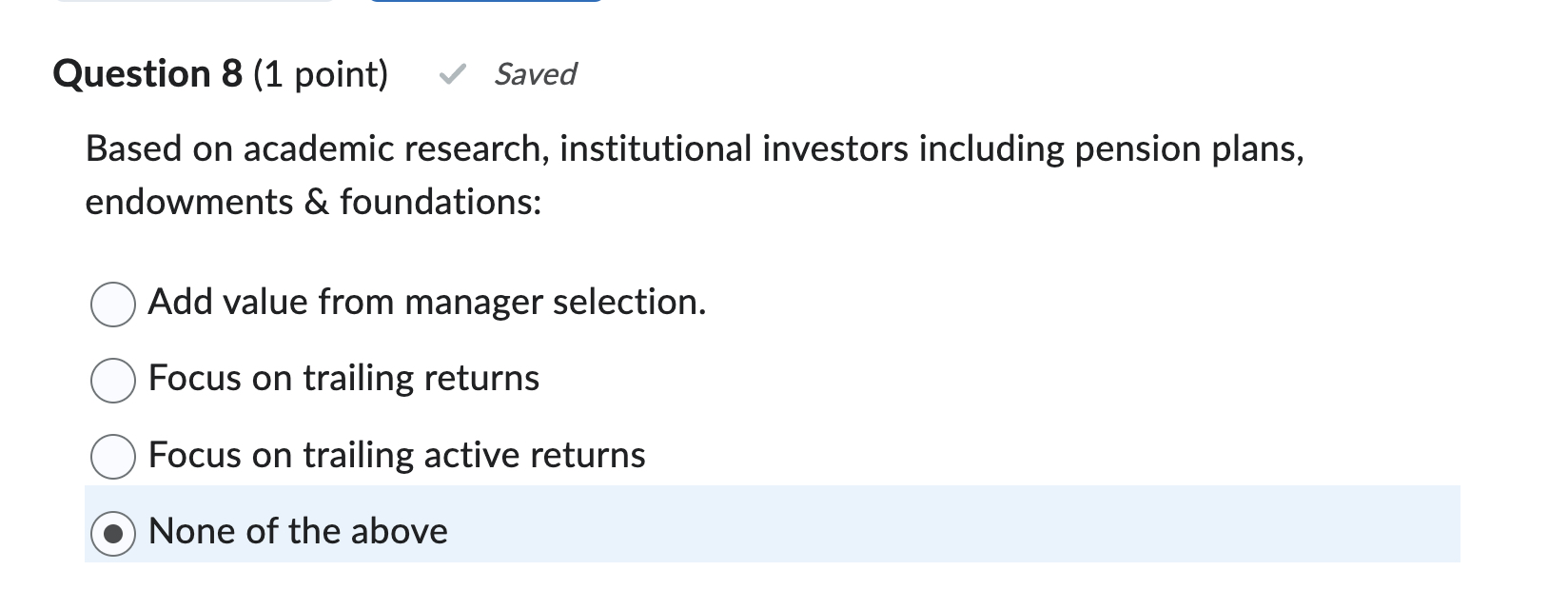 Solved Question 8 1 Point SavedBased On Academic Chegg