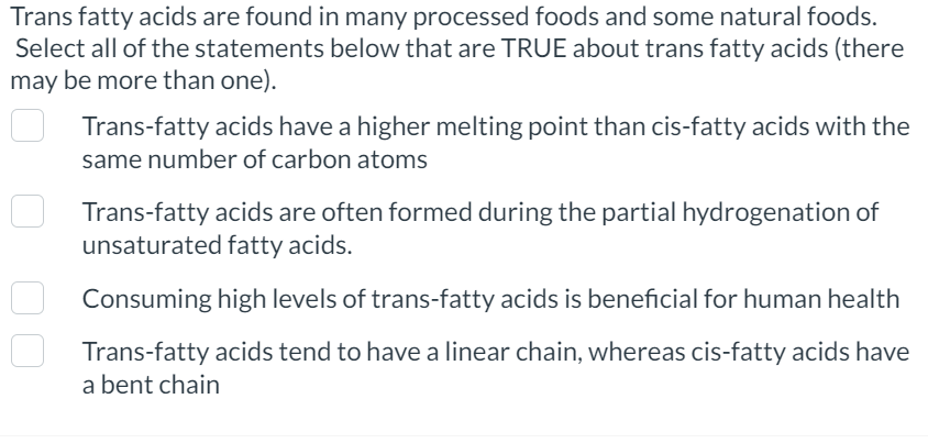 Solved Trans Fatty Acids Are Found In Many Processed Foods Chegg