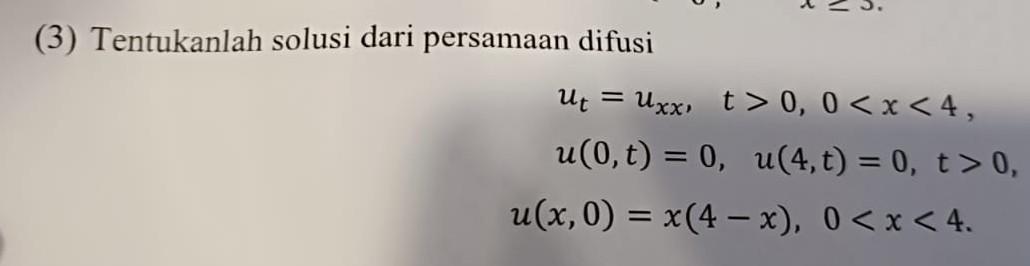 Solved 3 Tentukanlah Solusi Dari Persamaan Difusi Chegg