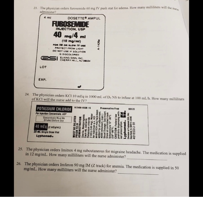 Solved The Physician Orders Furosemide Mg Iv Push Chegg