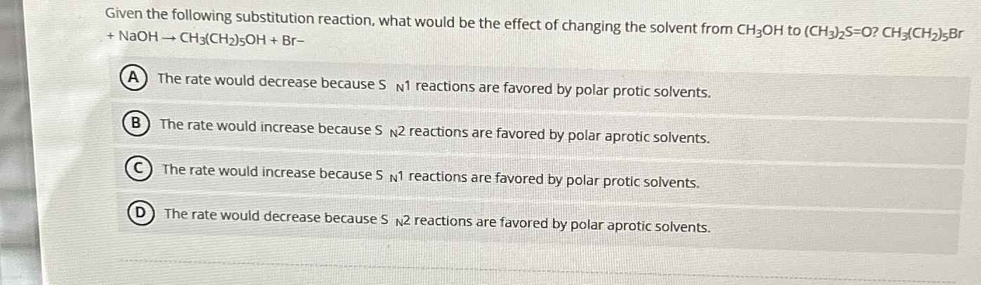 Solved Given The Following Substitution Reaction What Would Chegg