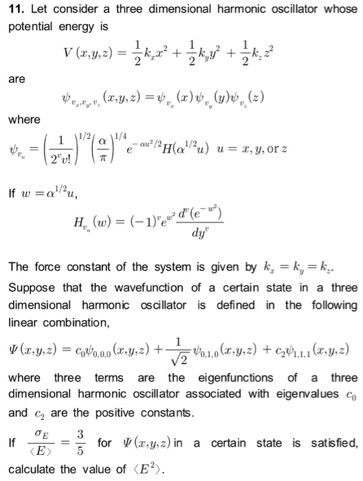 Solved 11 Let Consider A Three Dimensional Harmonic Chegg