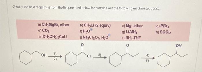 Solved Choose The Best Reagent S From The List Provided Chegg