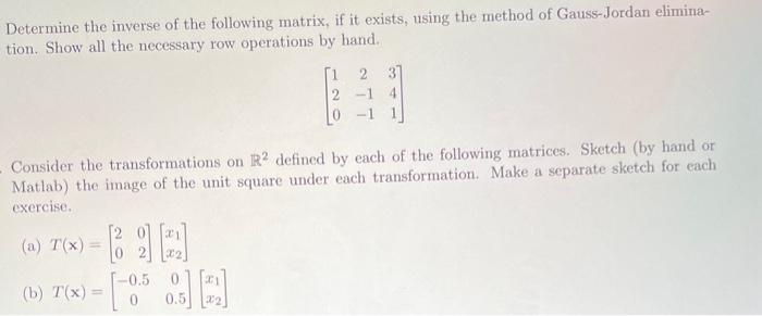 Solved Determine The Inverse Of The Following Matrix If It Chegg