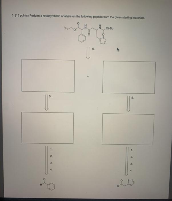 Solved 3 15 Points Perform A Retrosynthetic Analysis On Chegg