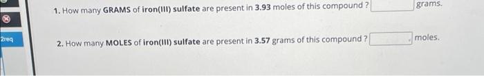 Solved 1 How Many GRAMS Of Iron III Sulfate Are Present In Chegg