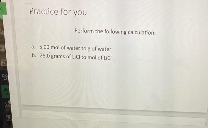 Solved Practice For You Perform The Following Calculation Chegg