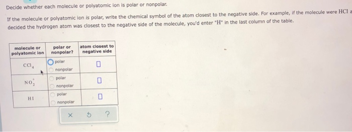 Solved Decide Whether Each Molecule Or Polyatomic Ion Is Chegg