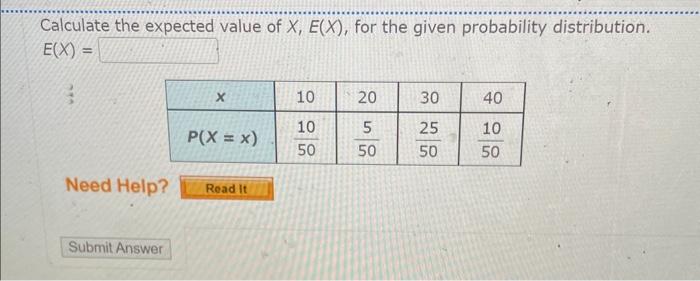 Solved Calculate The Expected Value Of X E X For The Given Chegg