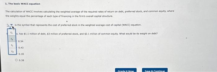 Solved The Calculation Of Wacc Involves Calculating The Chegg