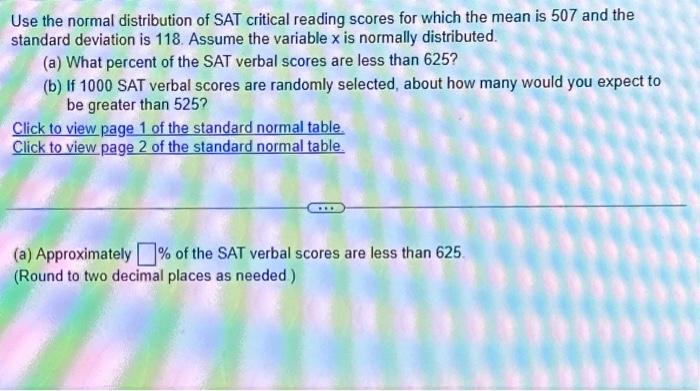 Solved Use The Normal Distribution Of Sat Critical Reading Chegg