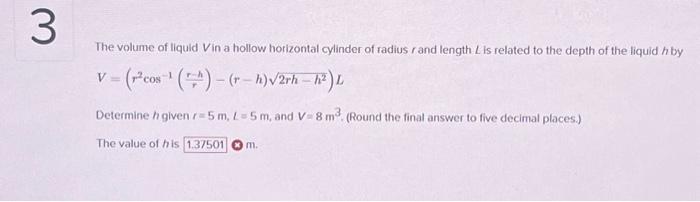 Solved The Volume Of Liquid V In A Hollow Horizontal Chegg