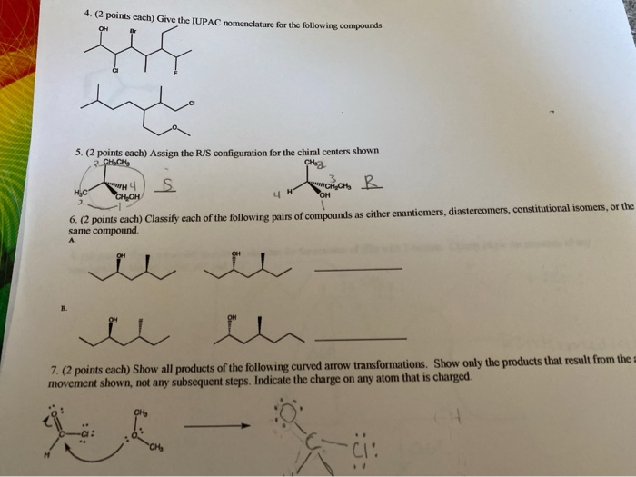 Solved 4 2 Points Cach Give The IUPAC Nomenclature For Chegg