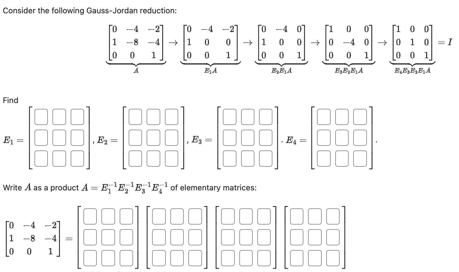 Solved Consider The Following Gauss Jordan Chegg