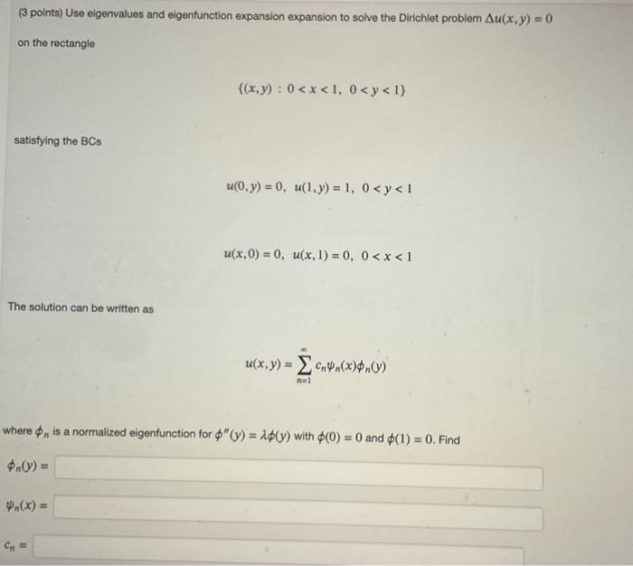 Solved Points Use Eigenvalues And Eigenfunction Chegg