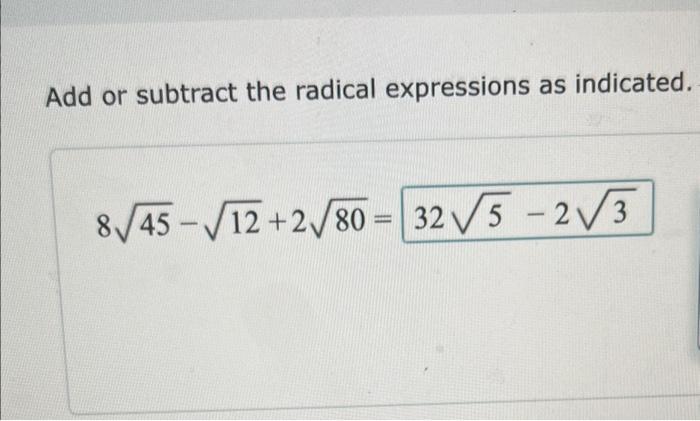 Solved Add Or Subtract The Radical Expressions As Indicated Chegg