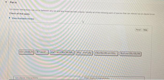 Solved Part A Ion Dipole Interactions Can Occur Between Any Chegg