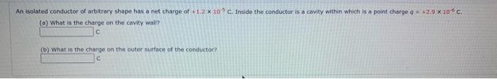 Solved An Isolated Conductor Of Arbitrary Shape Has A Net Chegg