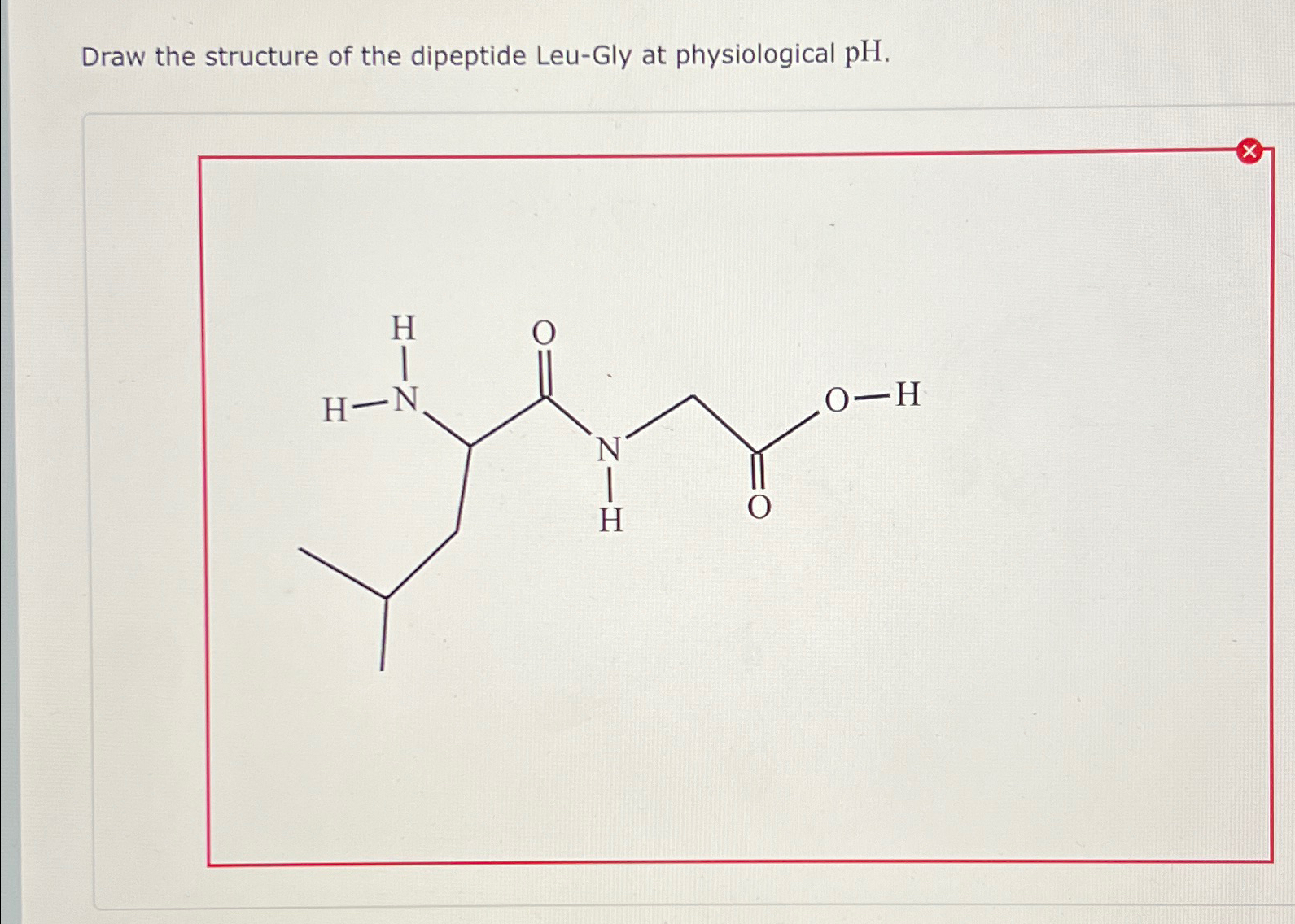 Solved Draw The Structure Of The Dipeptide Leu Gly At Chegg