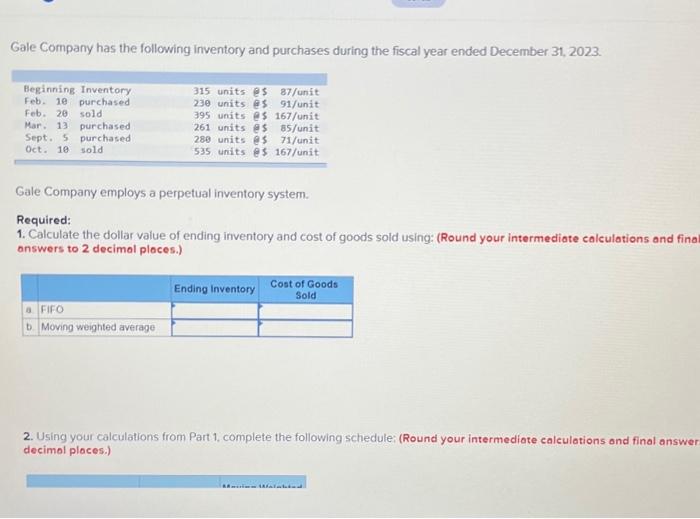 Solved Gale Company Has The Following Inventory And Chegg