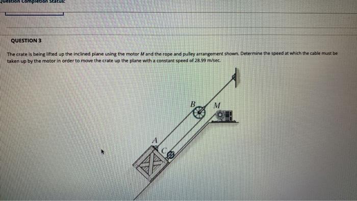 Solved Don Status Question The Crate Is Being Lifted Up Chegg