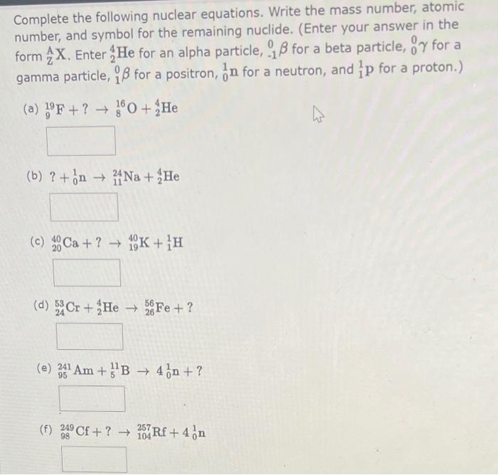 Solved Complete The Following Nuclear Equations Write The Chegg