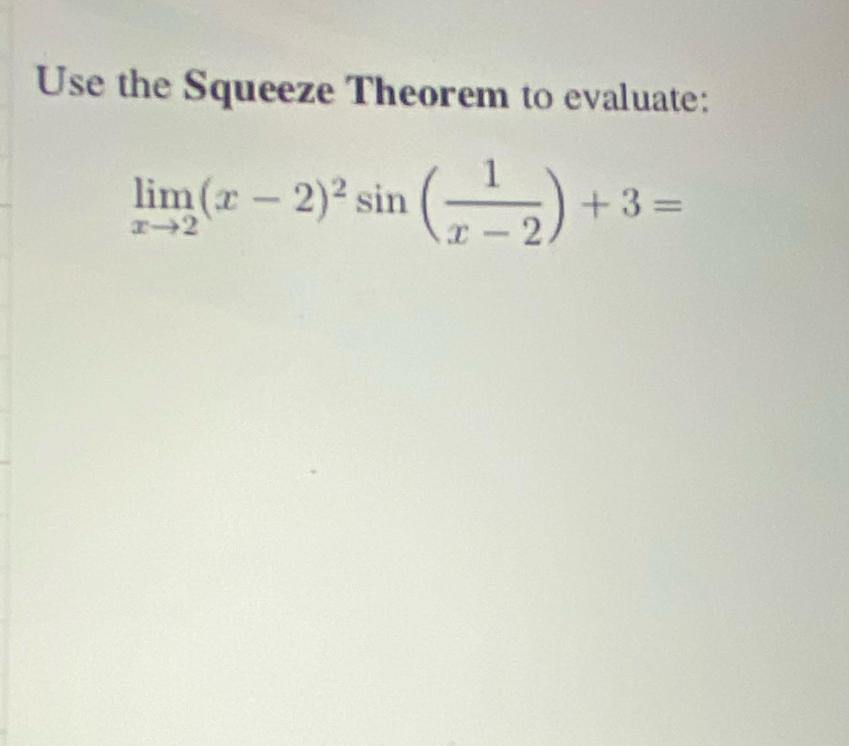 Solved Use The Squeeze Theorem To Chegg