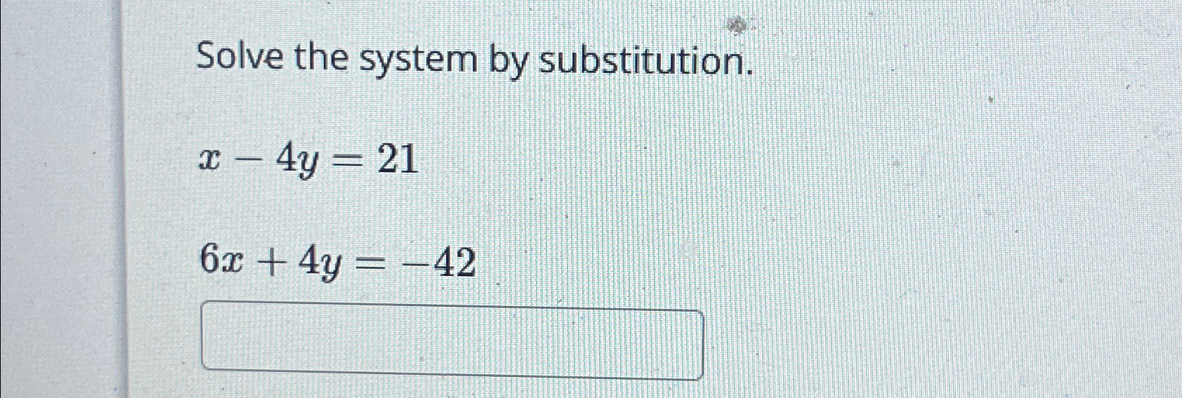 Solved Solve The System By Substitution X Y X Y Chegg