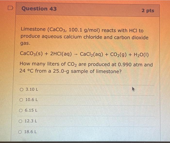 Solved Question Pts Limestone Caco G Mol Chegg