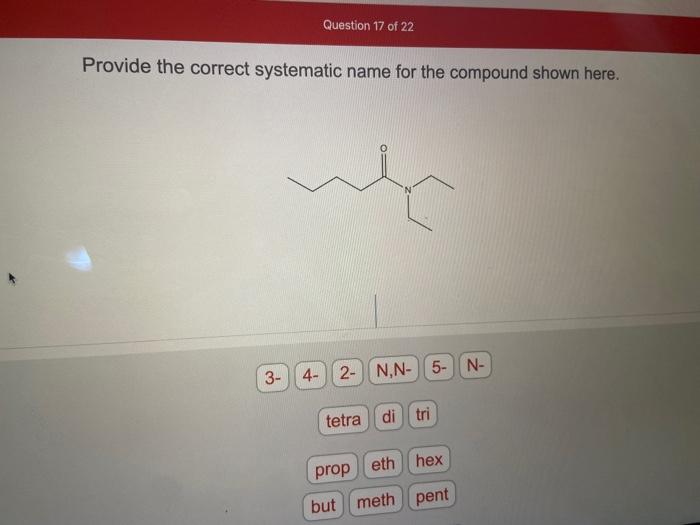 Solved Provide The Correct Systematic Name For The Compound Chegg