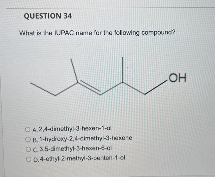 Solved What Is The Iupac Name For The Following Compound A Chegg