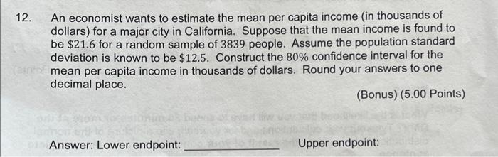 Solved An Economist Wants To Estimate The Mean Per Capita Chegg