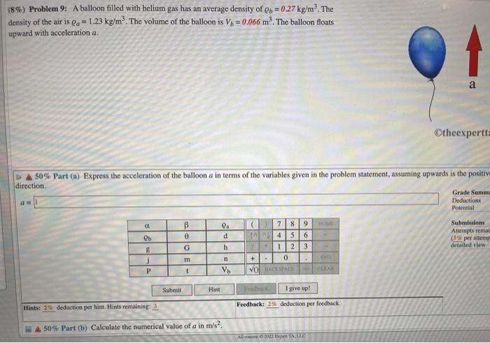 Solved 8 Problem 9 A Balloon Filled With Helium Gas Has Chegg