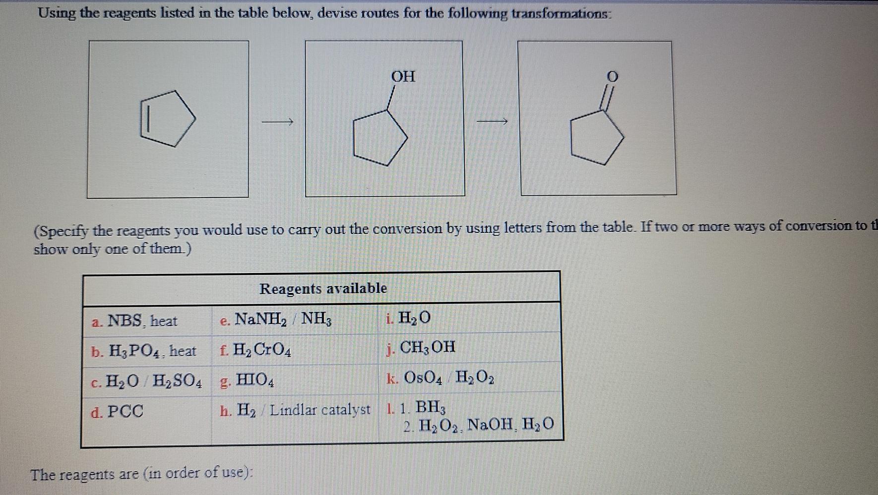 Solved Using The Reagents Listed In The Table Below Devise Chegg