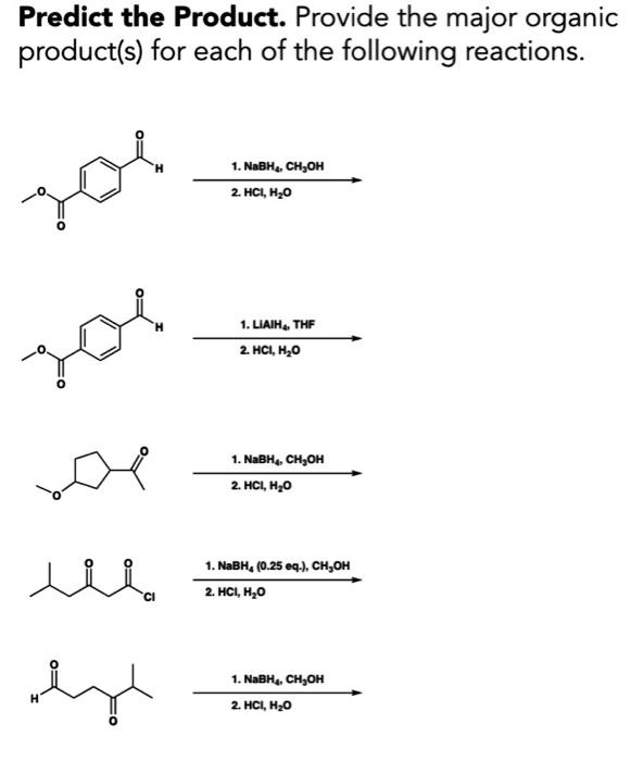 Solved Predict The Product Provide The Major Organic Chegg