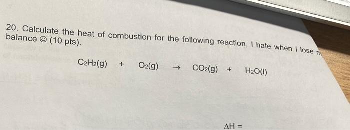 Solved 20 Calculate The Heat Of Combustion For The Chegg