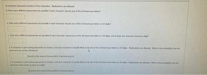 Solved A Computer Password Consists Of Five Characters Chegg