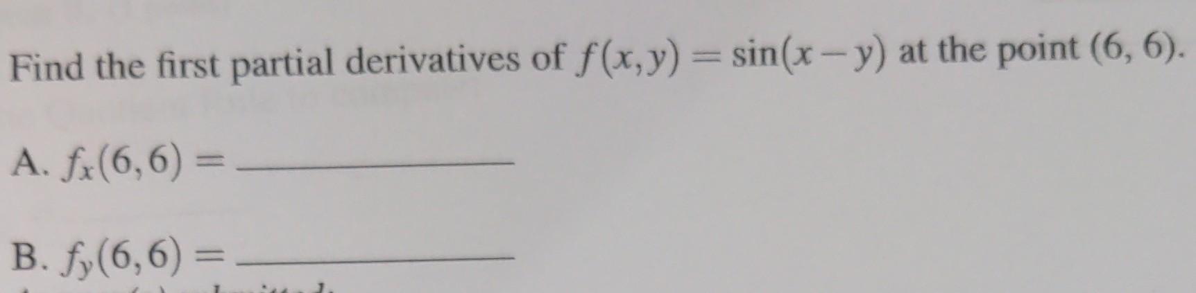 Solved Find The First Partial Derivatives Of