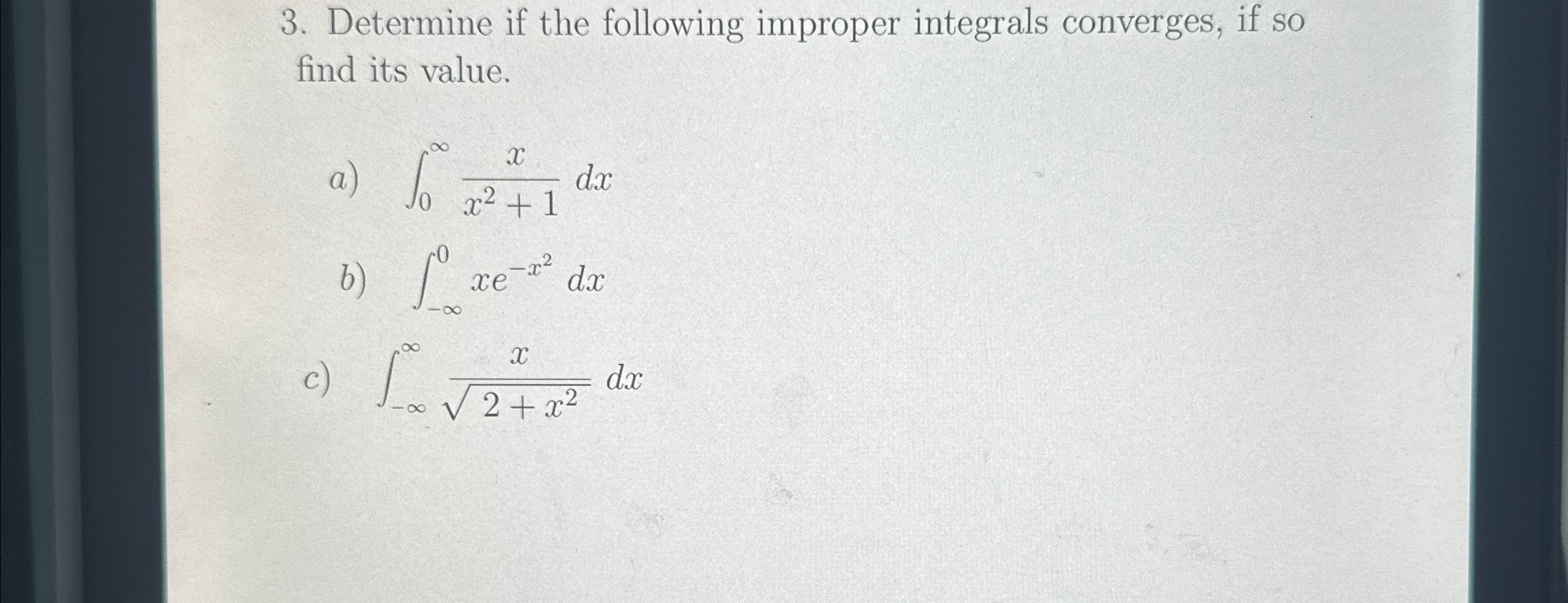 Solved Determine If The Following Improper Integrals Chegg