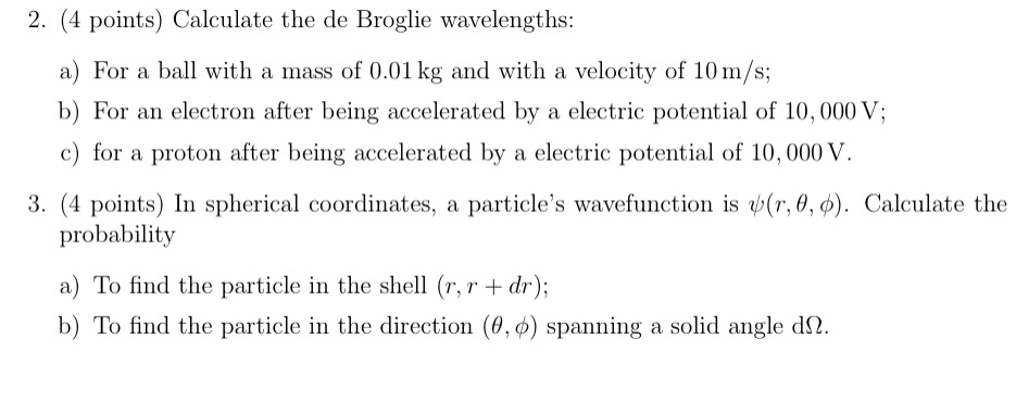 Solved 4 Points Calculate The De Broglie Wavelengths A Chegg